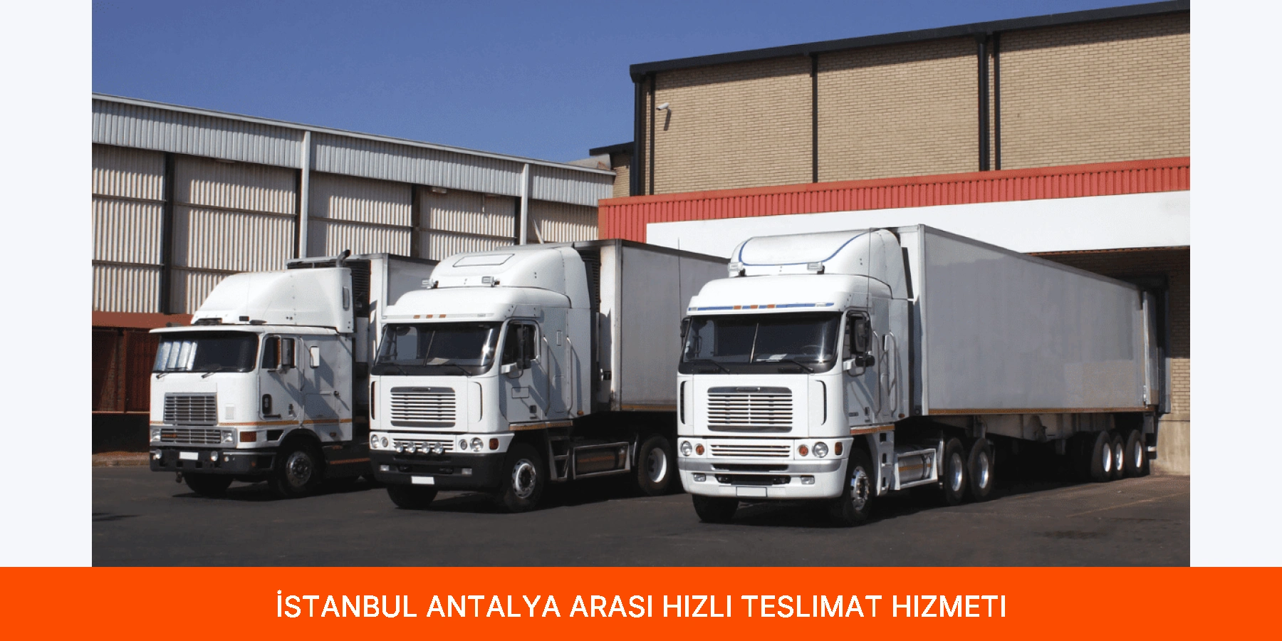 İstanbul Antalya Arası Hızlı Teslimat Hizmeti