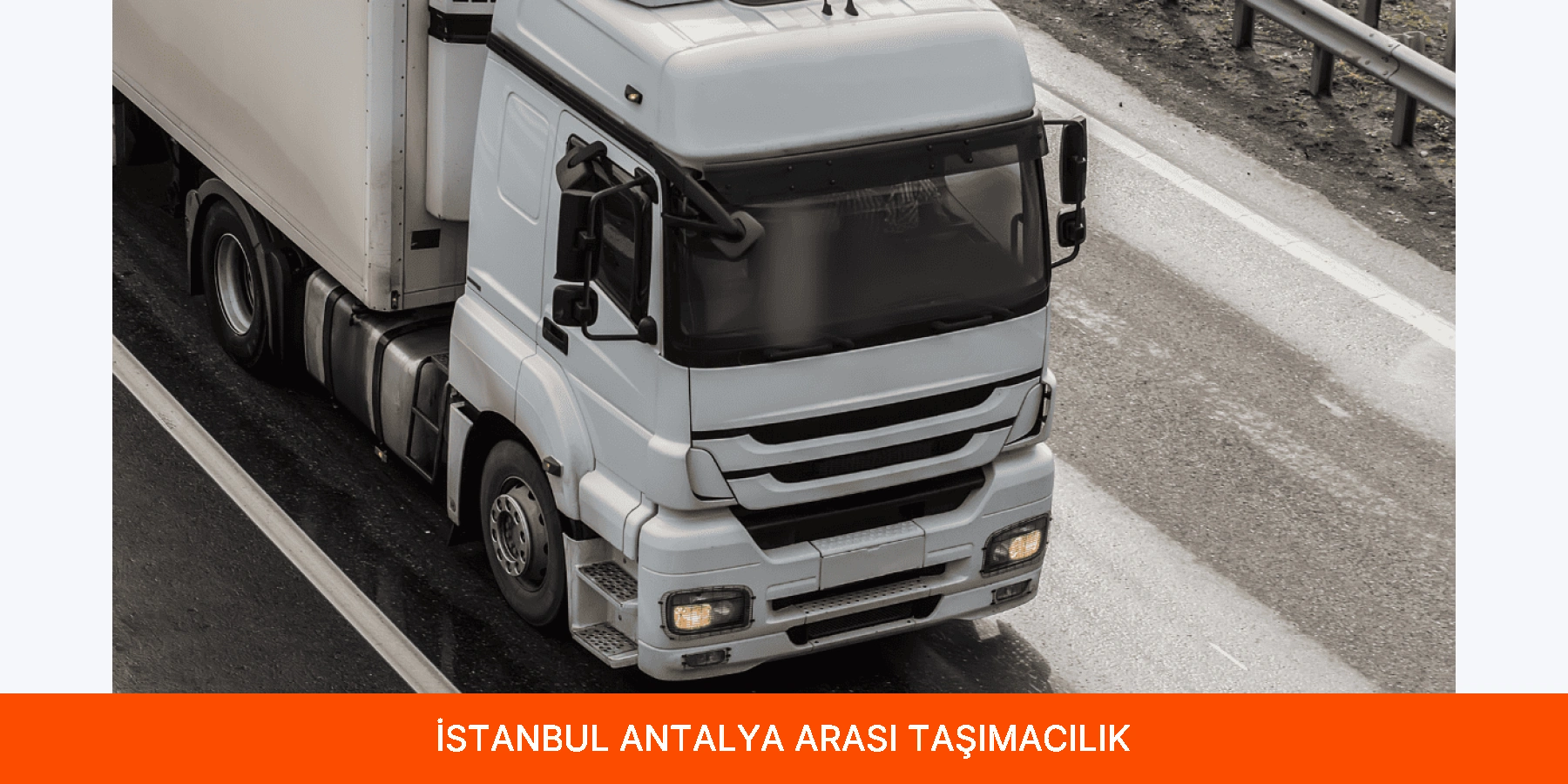 İstanbul Antalya Arası Taşımacılık