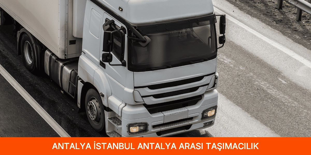 İstanbul Antalya Arası Taşımacılık